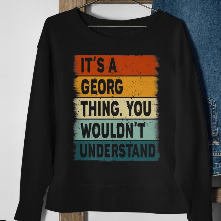 Mens Its A Georg Thing - Georg Name Personalized Sweatshirt Gifts for Old Women