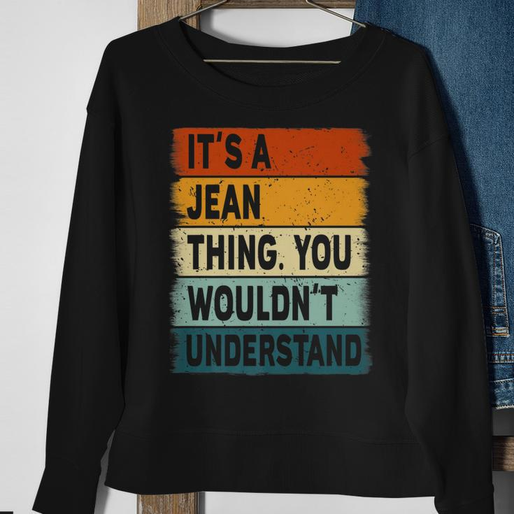 Mens Its A Jean Thing - Jean Name Personalized Sweatshirt Gifts for Old Women