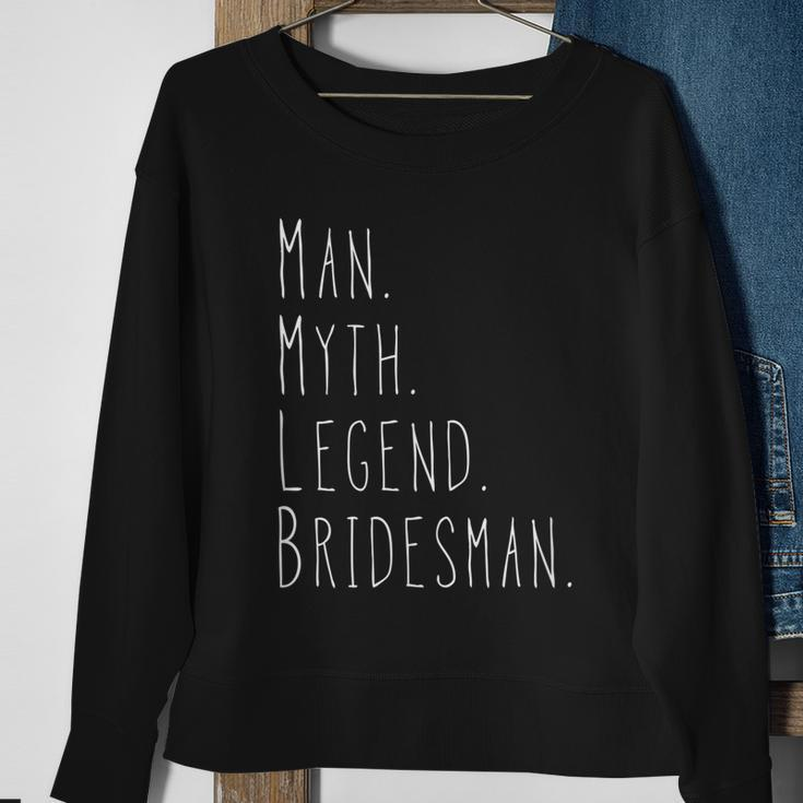 Mens Myth Man Legend Bridesman Sweatshirt Gifts for Old Women