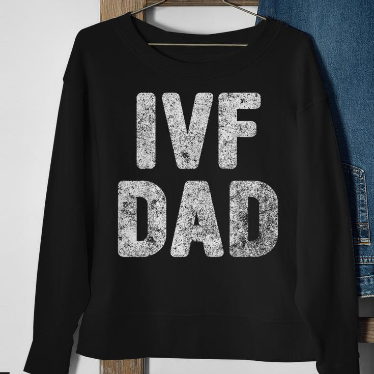 Mens Proud Ivf Dad Mens - Infertility Awareness Daddy Gift Sweatshirt Gifts for Old Women