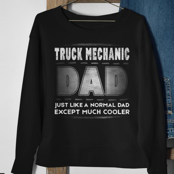 Mens Truck Mechanic Dad Much Cooler Father’S DaySweatshirt Gifts for Old Women