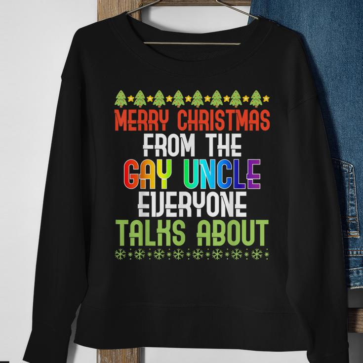 Merry Christmas From The Gay Uncle Everyone Talks About Gift For Mens Sweatshirt Gifts for Old Women