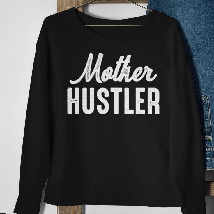 Mother Hustler Mom Mother Hustling Sweatshirt Gifts for Old Women