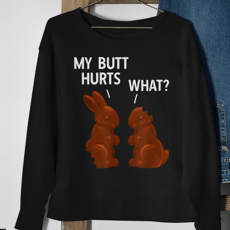My Butt Hurts Chocolate Bunny Funny Easter Sweatshirt Gifts for Old Women