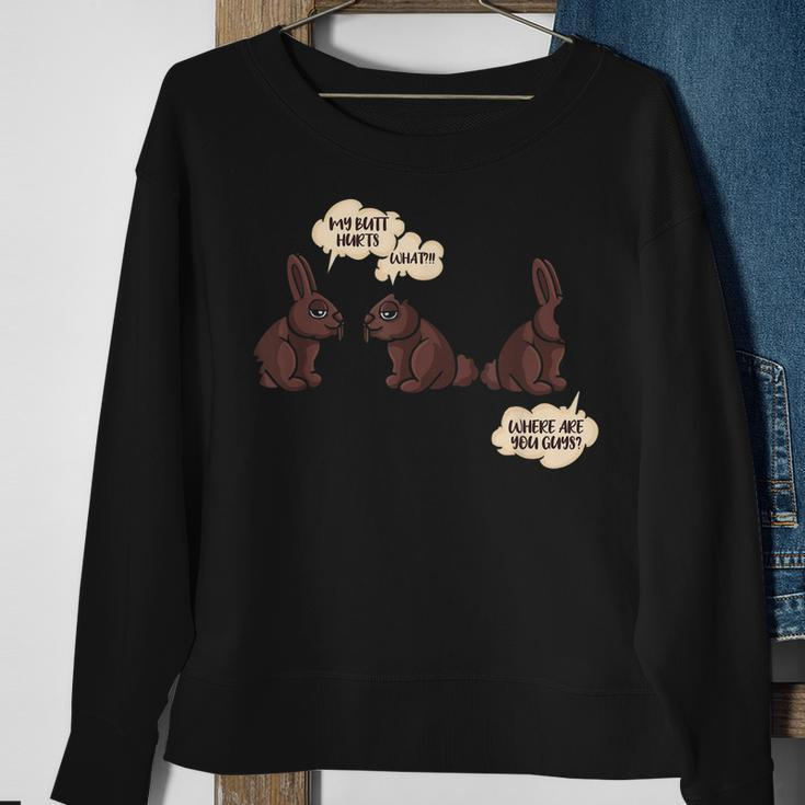 My Butt Hurts Easter Chocolate Bunny Easter Bunny Easter Egg Sweatshirt Gifts for Old Women