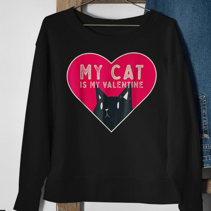 My Cat Is My Valentine Kitten Lover Heart Valentines Day V2 Sweatshirt Gifts for Old Women
