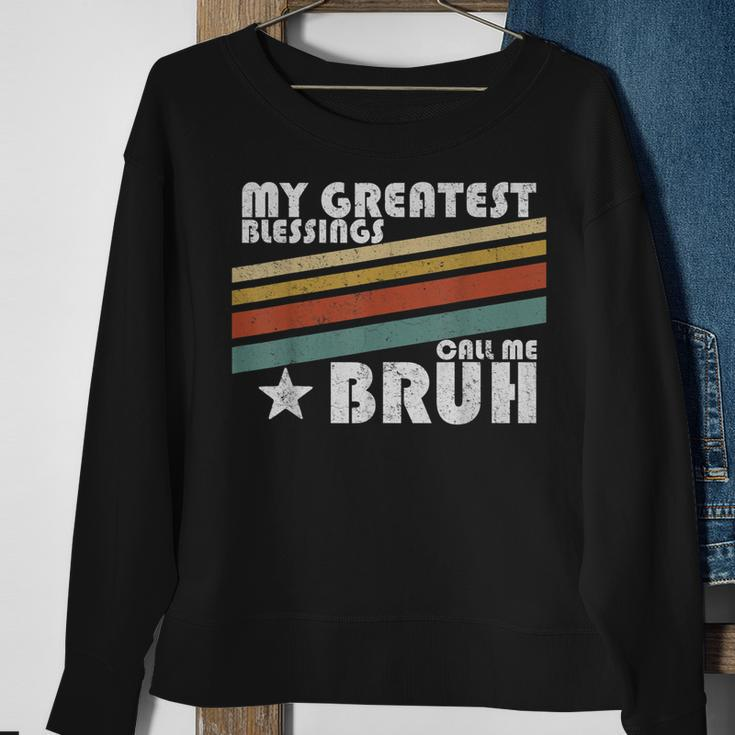 My Greatest Blessings Call Me Bruh Retro Sweatshirt Gifts for Old Women