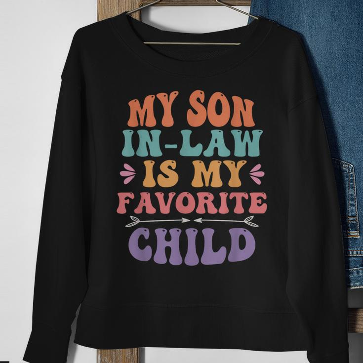 My Son In Law Is My Favorite Child Son-In-Law Funny Retro Sweatshirt Gifts for Old Women