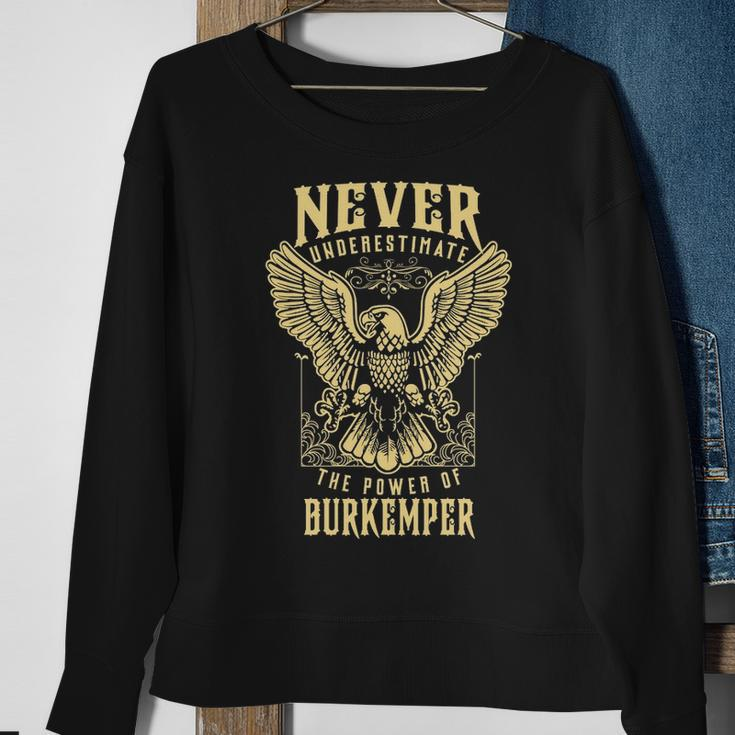 Never Underestimate The Power Of Burkemper Personalized Last Name Sweatshirt Gifts for Old Women