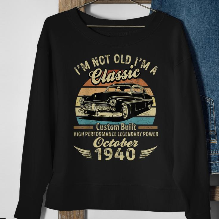 Im Not Old Im A Classic Born In Oktober 1940 Auto-Geburtstag Sweatshirt Geschenke für alte Frauen