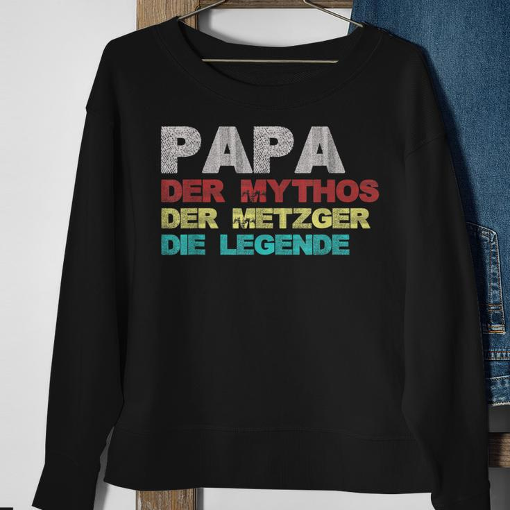 Papa Der Mythos Der Metzger Die Legende Vatertag Metzger Sweatshirt Geschenke für alte Frauen