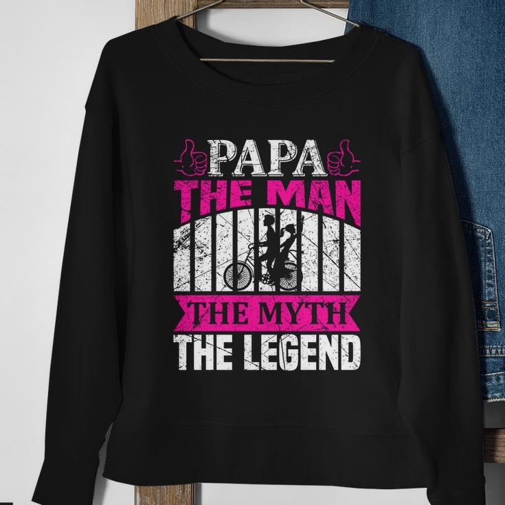 Papa The Man The Myth The Legend Sweatshirt Gifts for Old Women