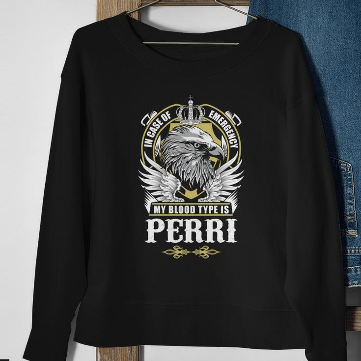 Perri Name - In Case Of Emergency My Blood Sweatshirt Gifts for Old Women