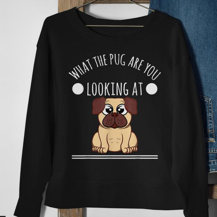 Pug - What The Pug Are You Looking At Men Women Sweatshirt Graphic Print Unisex Gifts for Old Women
