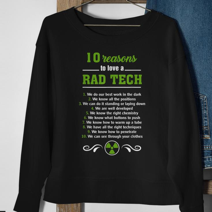 Radiologic Technologist 10 Reasons To Love A Rad Tech Men Women Sweatshirt Graphic Print Unisex Gifts for Old Women