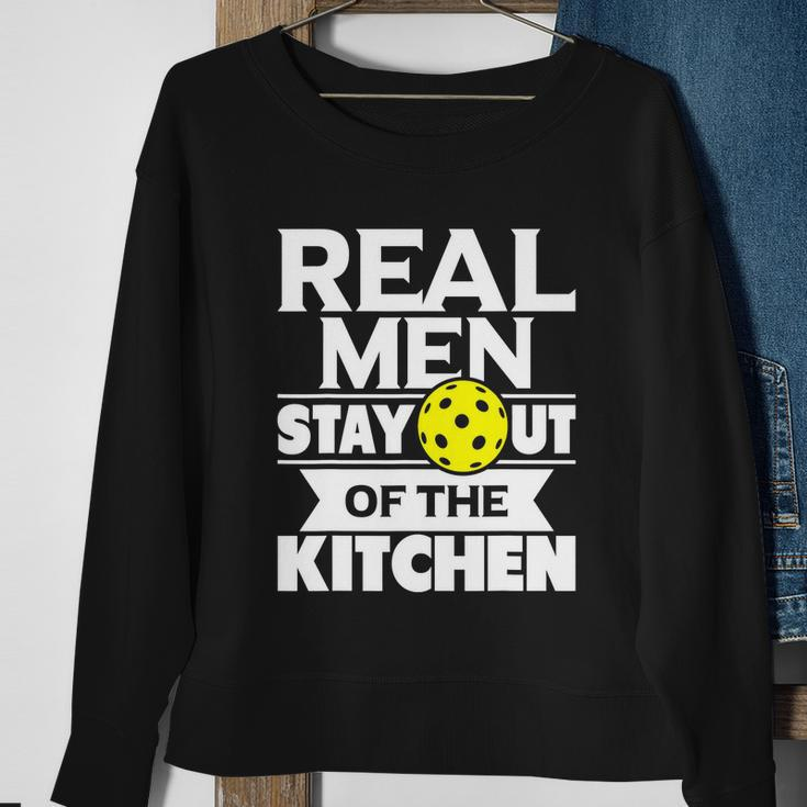 Real Men Stay Out Of The Kitchen Funny Pickleball Paddleball Tshirt Sweatshirt Gifts for Old Women