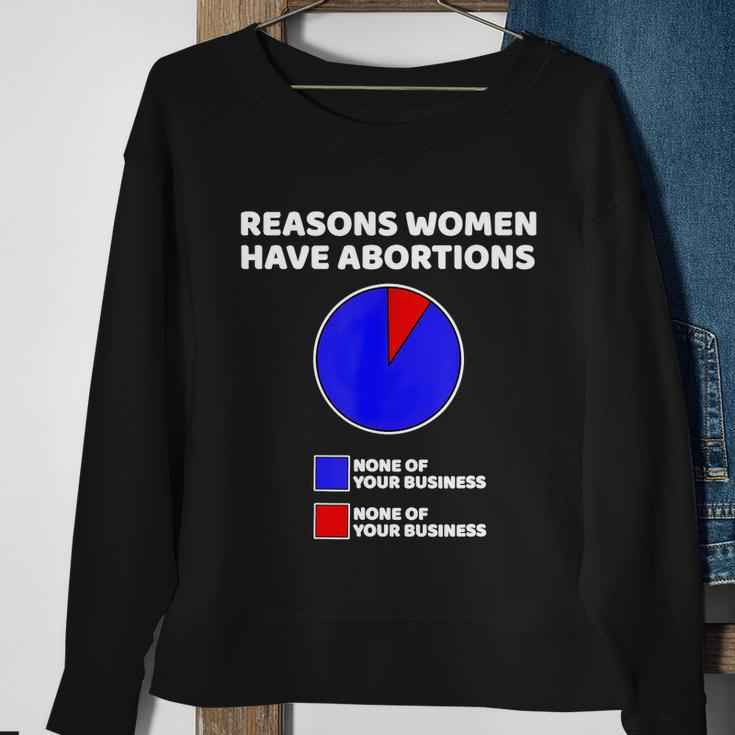 Reason Women Have Abortions Sweatshirt Gifts for Old Women
