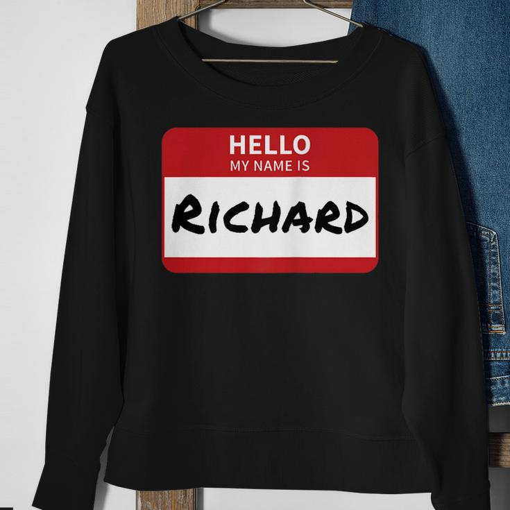 Richard Name Tag Hello My Name Is Sticker Sweatshirt Gifts for Old Women