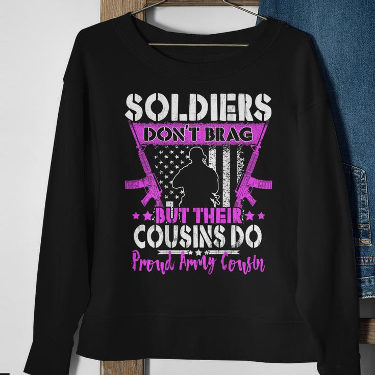 Soldiers Dont Brag Proud Army Cousin Pride Military Family Men Women Sweatshirt Graphic Print Unisex Gifts for Old Women