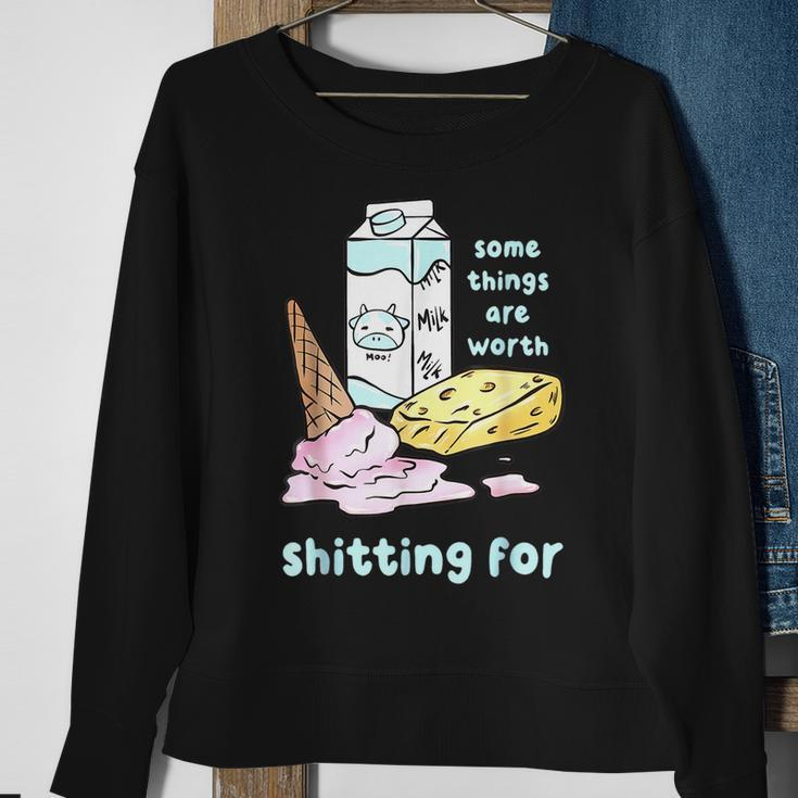 Some Things Are Worth Shitting For V3 Sweatshirt Gifts for Old Women