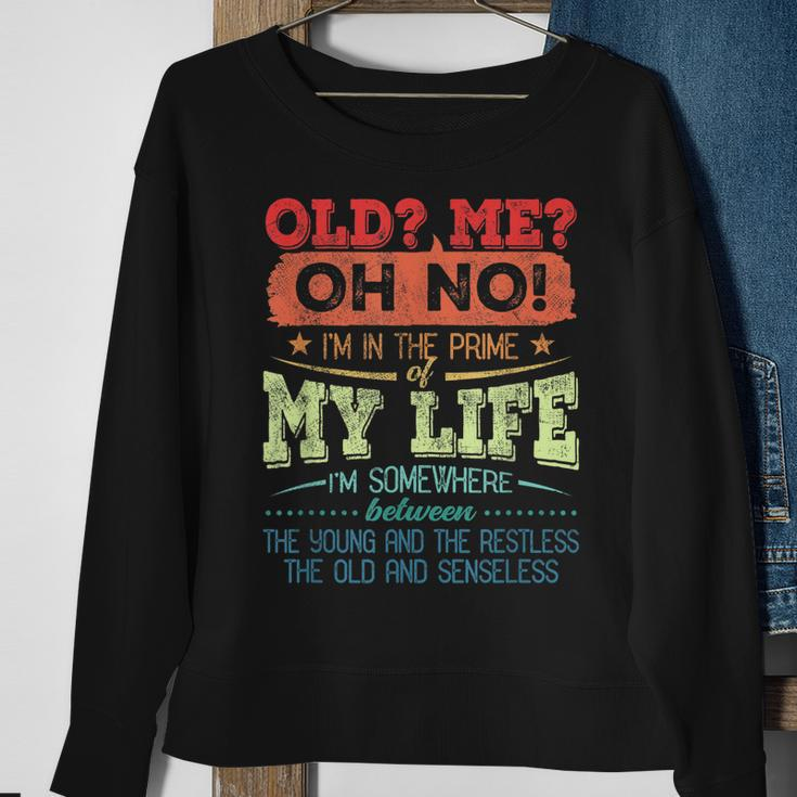 Stay Forever Young With This Hilarious Life Quote Sweatshirt Gifts for Old Women