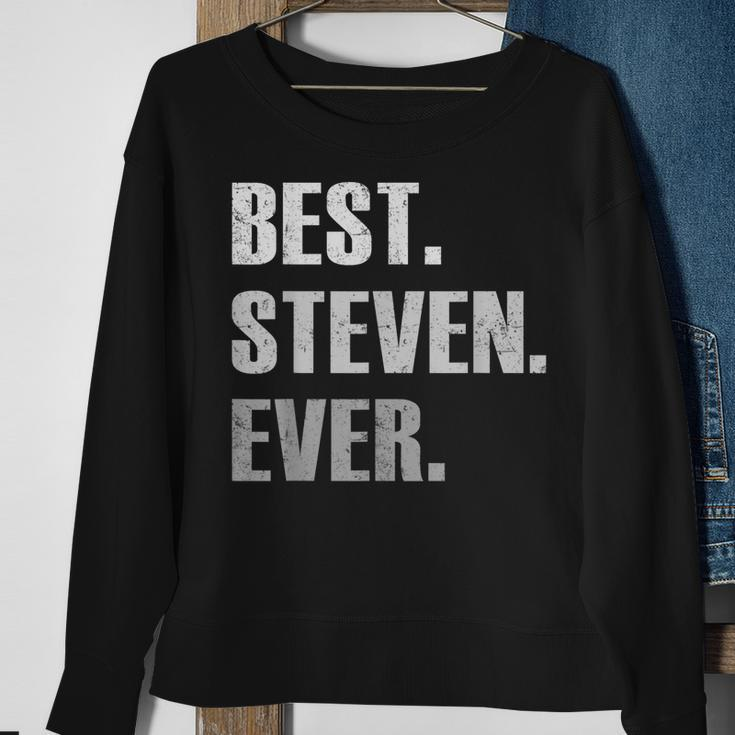 Steven Best Steven Ever Gift For Steven Sweatshirt Gifts for Old Women