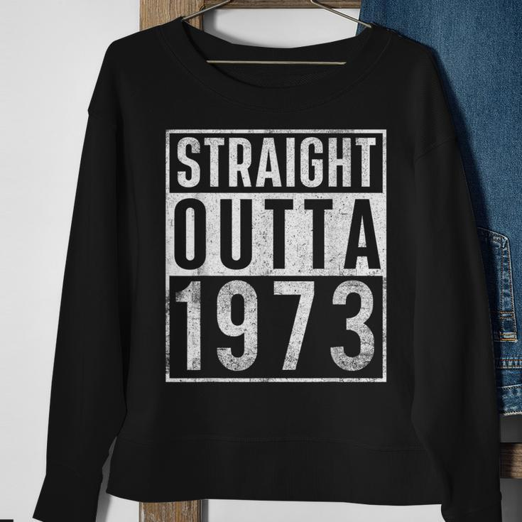 Straight Outta 1973 Year Of Birth Birthday Sweatshirt Gifts for Old Women