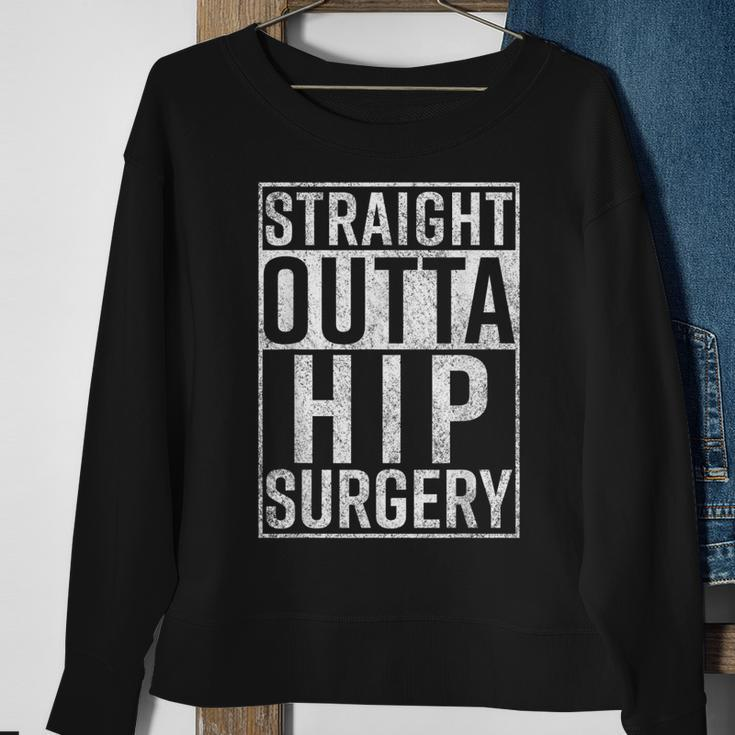 Straight Outta Hip Surgery Funny Get Well Gag Gift Sweatshirt Gifts for Old Women