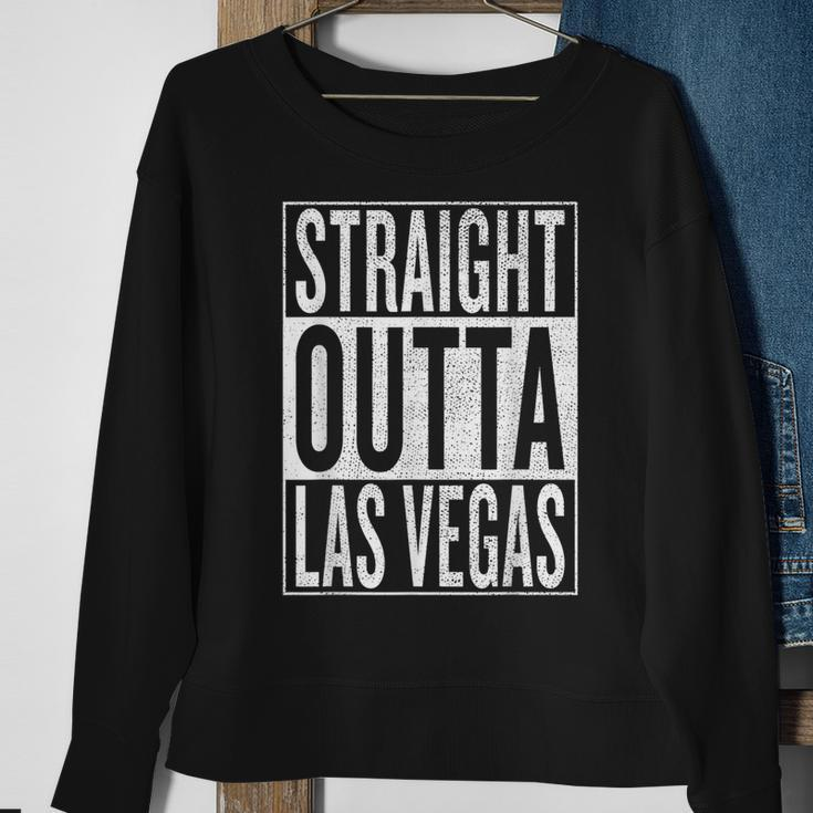 Straight Outta Las Vegas Great Travel & Gift Idea Sweatshirt Gifts for Old Women