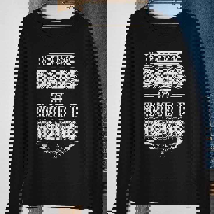 The Best Dads Get Promoted To Nonno Italian GrandpaGift For Mens Sweatshirt Gifts for Old Women