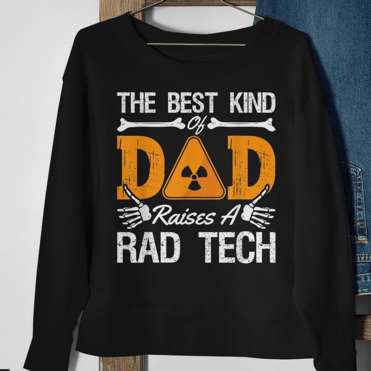 The Best Kind Dad Raises A Rad Tech Xray Rad Techs Radiology Sweatshirt Gifts for Old Women