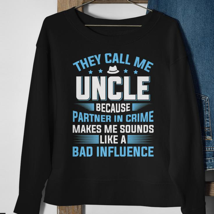 They Call Me Uncle Because Partner In Crime Fathers Day Sweatshirt Gifts for Old Women