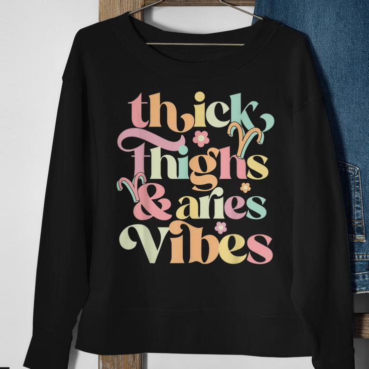 Thick Thighs Aries Vibes March April Birthday Groovy Zodiac Sweatshirt Gifts for Old Women