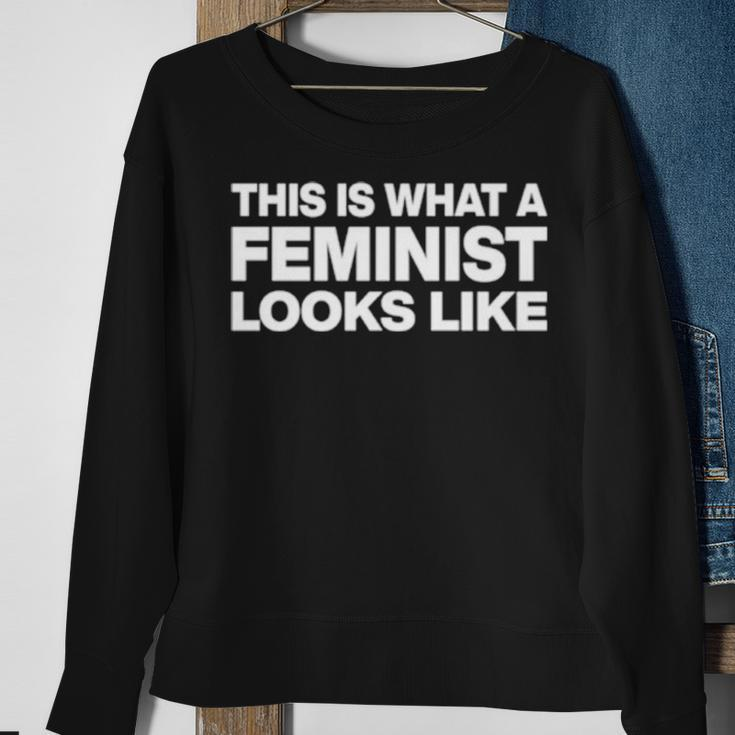 This Is What Feminist Looks Like Classic Sweatshirt Gifts for Old Women