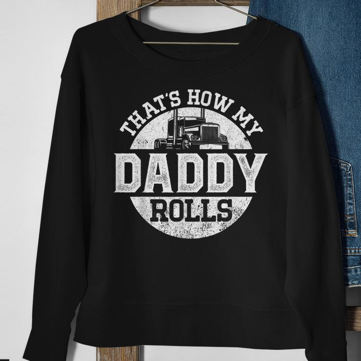 Trucker Truck Driver Dad Son Daughter Vintage Thats How My Sweatshirt Gifts for Old Women