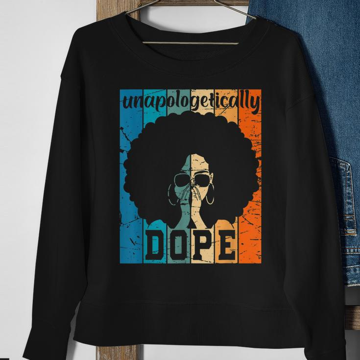 Unapologetically Dope Black History Month African American V8 Sweatshirt Gifts for Old Women