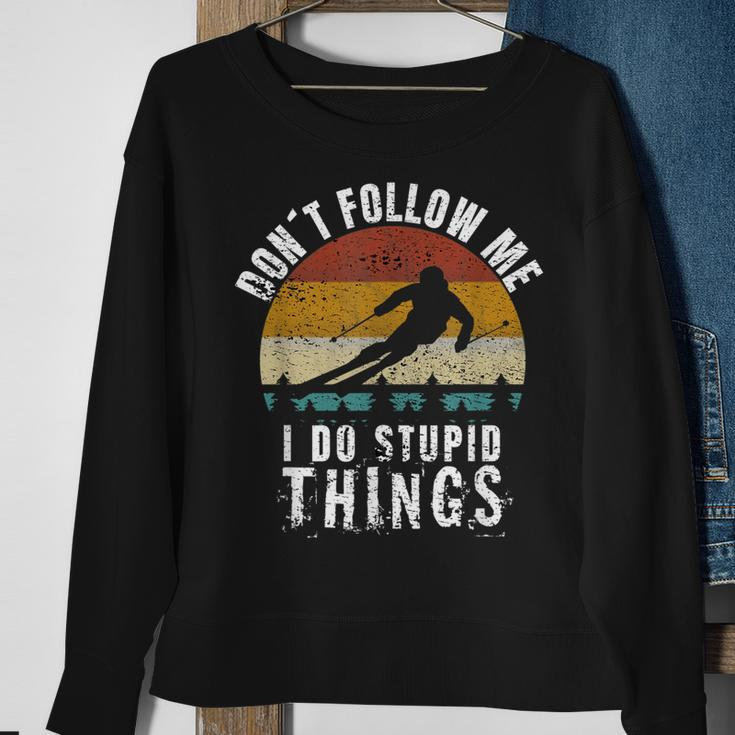 Vintage Dont Follow Me I Do Stupid Things Cool Skiing Gift Sweatshirt Gifts for Old Women