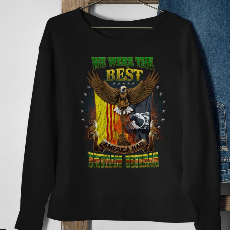 We Were The Best America Had Vietnam Veteran ‌ Sweatshirt Gifts for Old Women