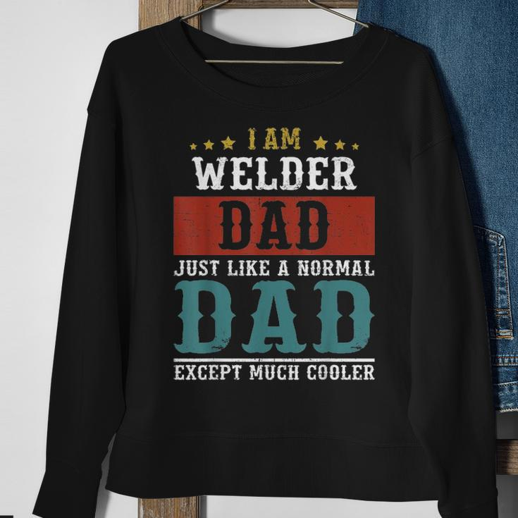 Welder Dad Fathers Day Funny Daddy Gift Sweatshirt Gifts for Old Women