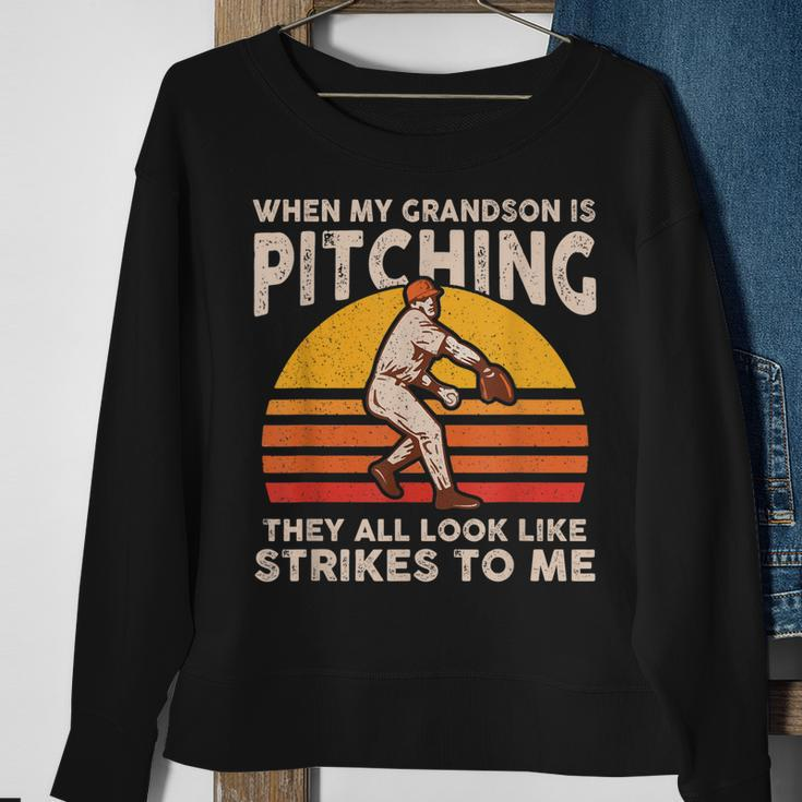 When My Grandson Is Pitching They All Look Like Strikes Sweatshirt Gifts for Old Women