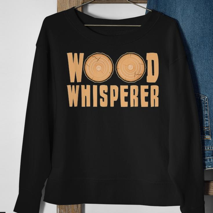 Wood Whisperer Woodworking Carpenter Fathers Day Gift Sweatshirt Gifts for Old Women