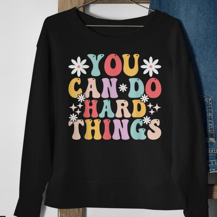 You Can Do Hard Things Mental Health Matters Awareness Sweatshirt Gifts for Old Women