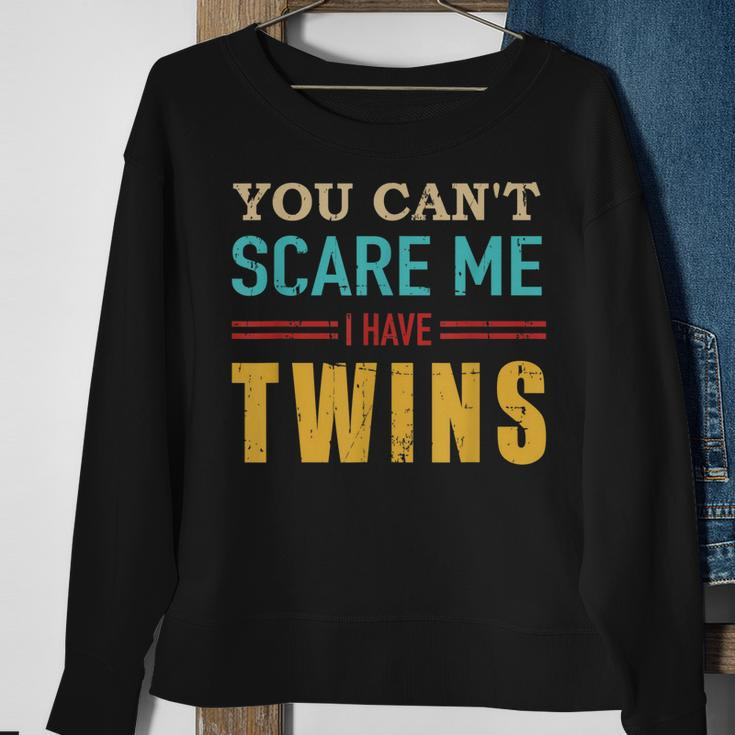 You Cant Scare Me I Have Twins Vintage Gift For Twin Dad Sweatshirt Gifts for Old Women