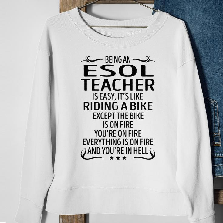 Being An Esol Teacher Like Riding A Bike Sweatshirt Gifts for Old Women