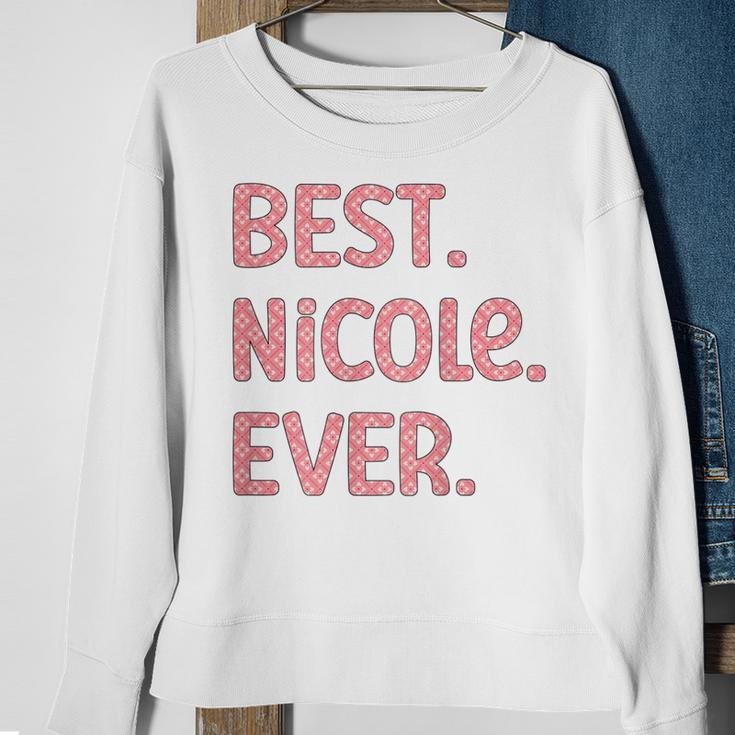 Best Nicole Ever Nicole Name Sweatshirt Gifts for Old Women