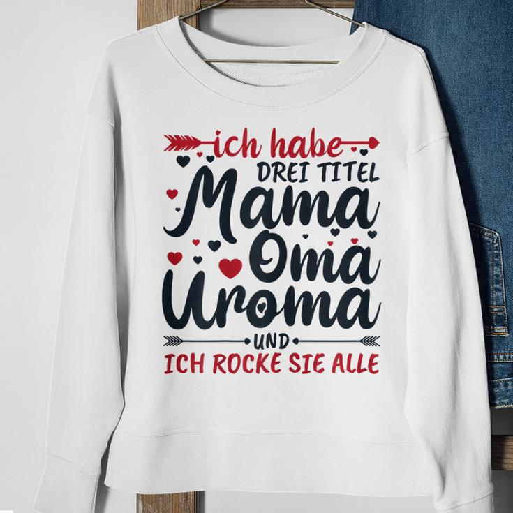 Damen Sweatshirt Mama Oma Uroma - Ich rocke alle Titel! Geschenke für alte Frauen