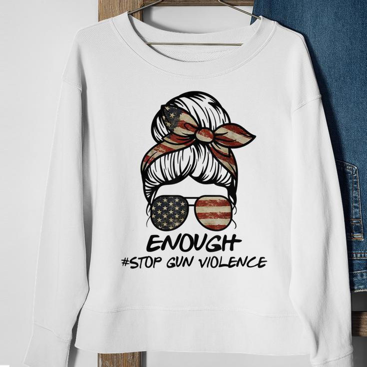 Enough Stop Guns Violence End Guns Violence Sweatshirt Gifts for Old Women