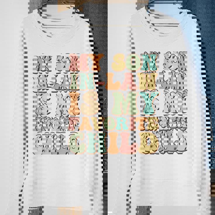 Funny Groovy My Son In Law Is My Favorite Child Son In Law Sweatshirt Gifts for Old Women