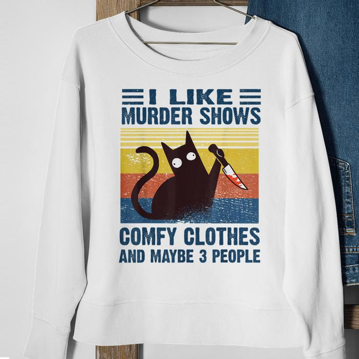 Funny I Like Murder Shows Comfy Clothes And Maybe 3 People Sweatshirt Gifts for Old Women