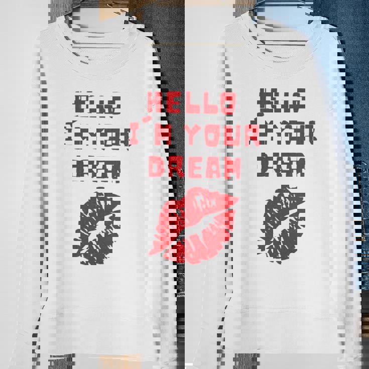 Hello I’M Your Dream Cigarettes After Sweatshirt Gifts for Old Women